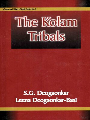 cover image of The Kolam Tribals (Castes and Tribals of India Series No. 7)